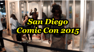 San Diego Comic Con 2015 Roundup